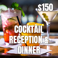 Cocktail Reception & Dinner